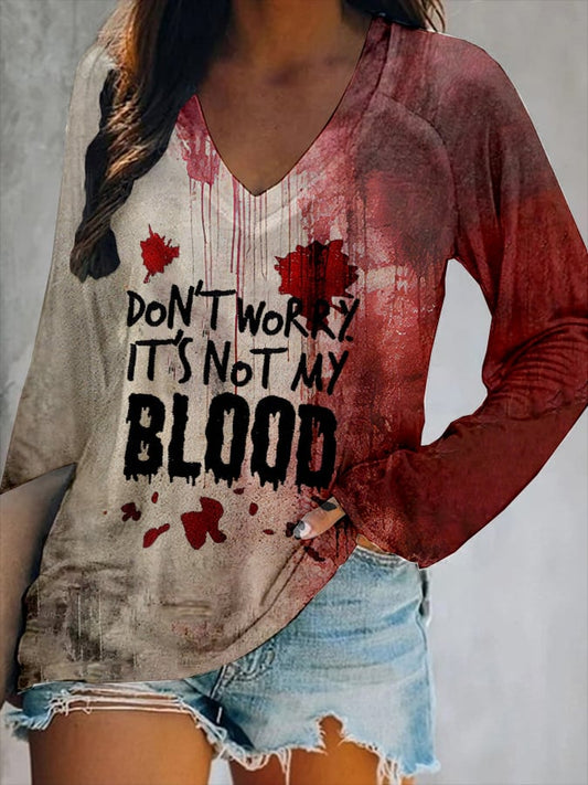 Women's Don'T Worry It'S Not My Blood Halloween Print V-Neck T-Shirt