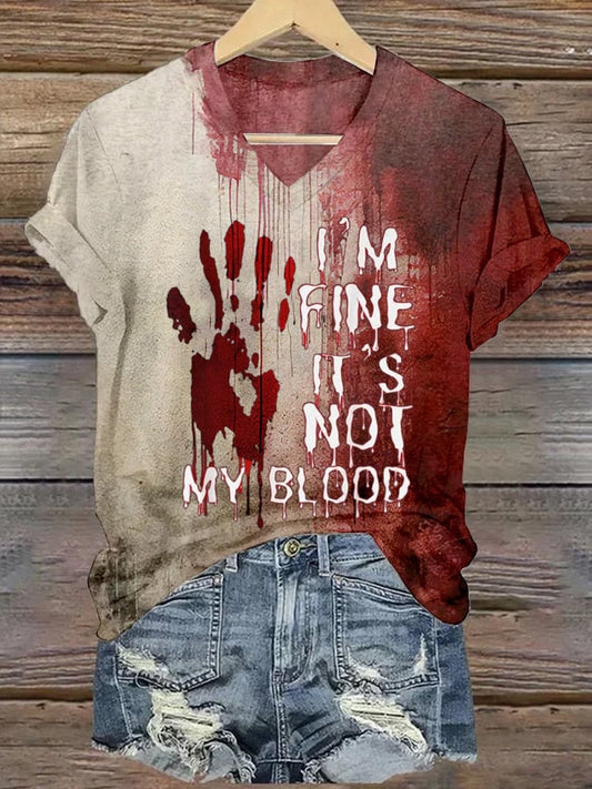 Women'S Halloween I'M Fine It'S Not My Blood Print Casual T-Shirt