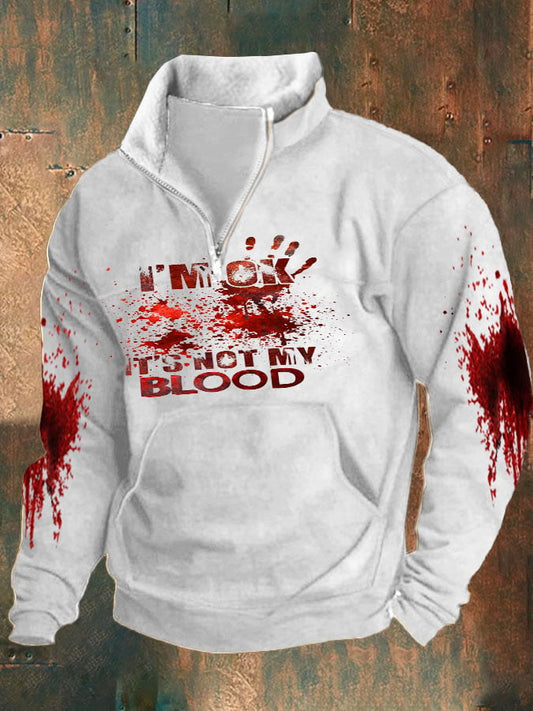 Men'S Halloween It'S Ok It'S Not My Blood Long Sleeve Sweatshirt With Velvet Collar Print