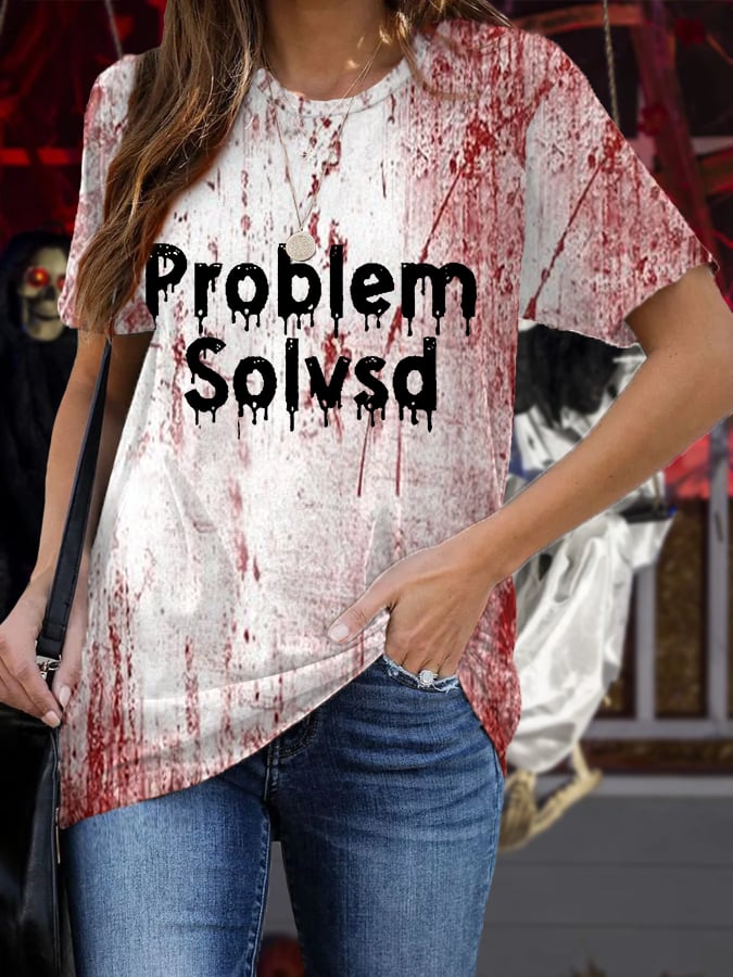 Women's Funny Halloween Problem Solvsd Blood Stains Print Tee